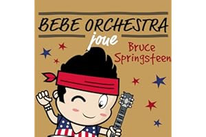 Bébé Orchestra Joue Bruce Springsteen