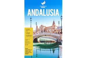 Andalusia: Viaggio nel Cuore dell’Anima Spagnola tra Città d’Arte e Spiagge Dorate – Guide Turistiche alla Scoperta del Mondo