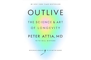 Outlive: The Science and Art of Longevity