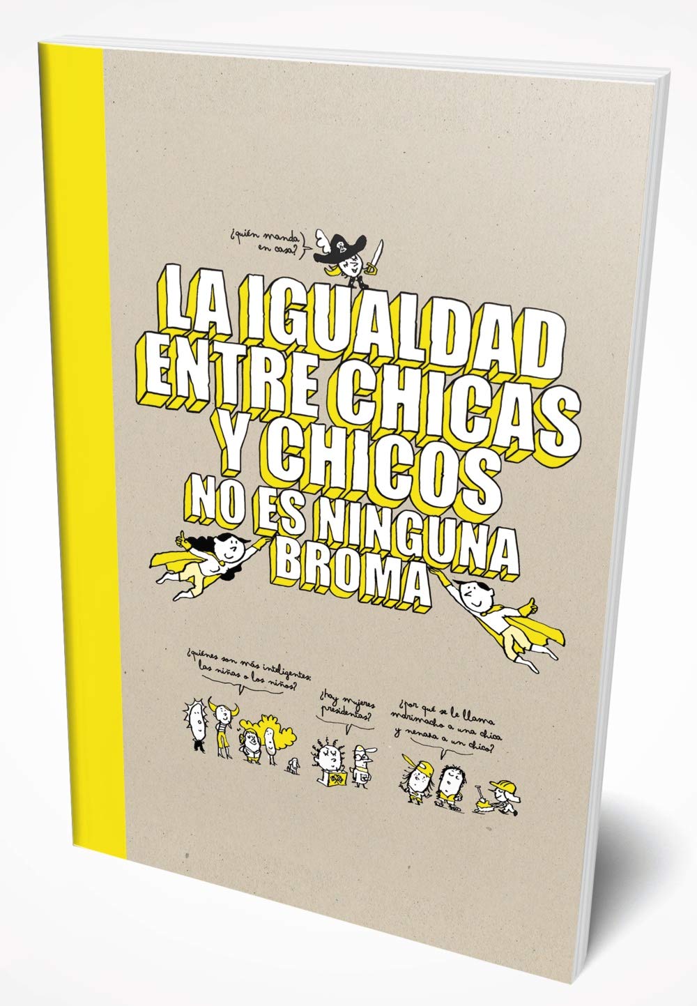 La igualdad entre chicas y chicos no es ninguna broma