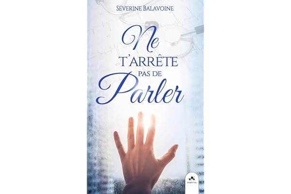 Ne t'arrête pas de parler (Romance Passion)