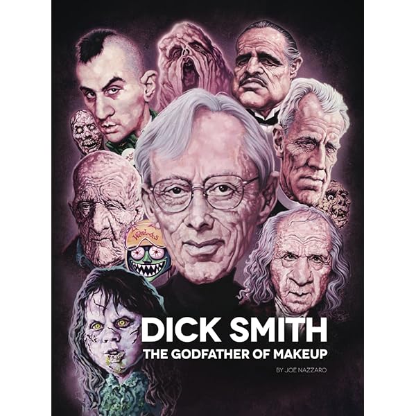 Dick Smith: The Godfather of Makeup: Amazon.co.uk: Nazzaro, Joe