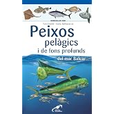Peixos pel&agrave;gics i de fons profunds del mar balear (Miniguies del Mar Balear Marilles)