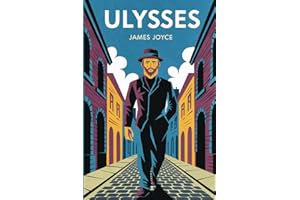 Ulysses: The Original Classic by James Joyce