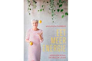 Eet meer energie: voor een vitaal en vrolijk leven