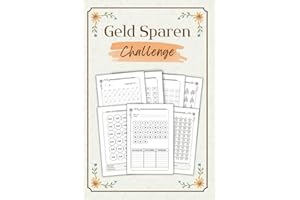 Geld Sparen Challenge: Herausforderungen Buch zum Monatlicher und wöchentlicher Geldsparen. Budget planer Challenge Deutsch zum Erreichen finanzieller Ziele 100€, 200€, 500€,1000€,10000€ und mehr.
