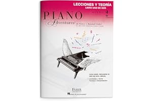 FABER PIANO ADVENTURES Libro de lecciones y teoría, nivel 2, edición en español, volumen 1: Libro de lecciones y teoria / Lessons and Theory (Piano Adventures)