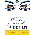 What Makes You Not a Buddhist