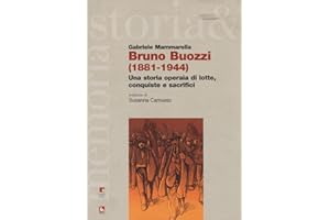 Bruno Buozzi (1881-1944). Una storia operaia di lotte, conquiste e sacrifici