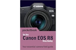 Canon EOS R8 Pocketbook: camera field guide