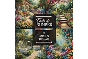 Color by Number Adult Coloring Book: Featuring Garden Dreams with Flowers, Plants, Butterflies, and More (Color by Number Coloring Books for Adults)