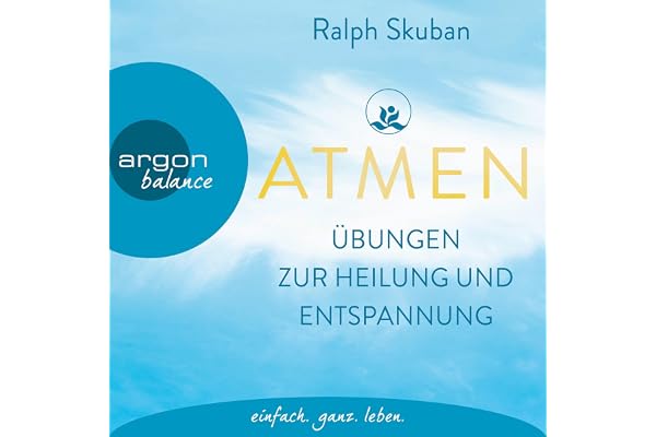 Atmen – Übungen zur Heilung und Entspannung