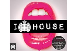 I Love House - Ministry Of Sound