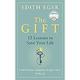 The Gift: 12 Lessons to Save Your Life