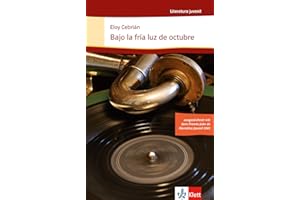 Bajo la fría luz de octubre: Spanische Lektüre für das 4. Lernjahr. Originaltext mit Annotationen (Literatura juvenil)