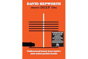 David Hepworth's More Deep 70s – Underrated Cuts From A Misunderstood Decade Exclusive Signed Edition