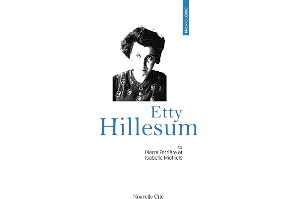 Prier 15 jours avec Etty Hillesum: n°91