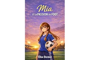 Mia et la passion du foot
