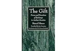 The Gift: Forms and Functions of Exchange in Archaic Societies