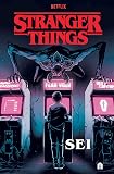 Stranger things. Sei
