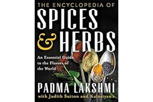The Encyclopedia of Spices and Herbs: An Essential Guide to the Flavors of the World