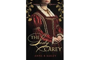 The Lady Carey: 1 (Royal Court Series)