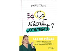 Ça s'écrit comment ?