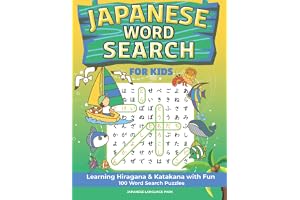 JAPANESE WORD SEARCH FOR KIDS: Learning Hiragana & Katakana with Fun 100 Word Search Puzzles