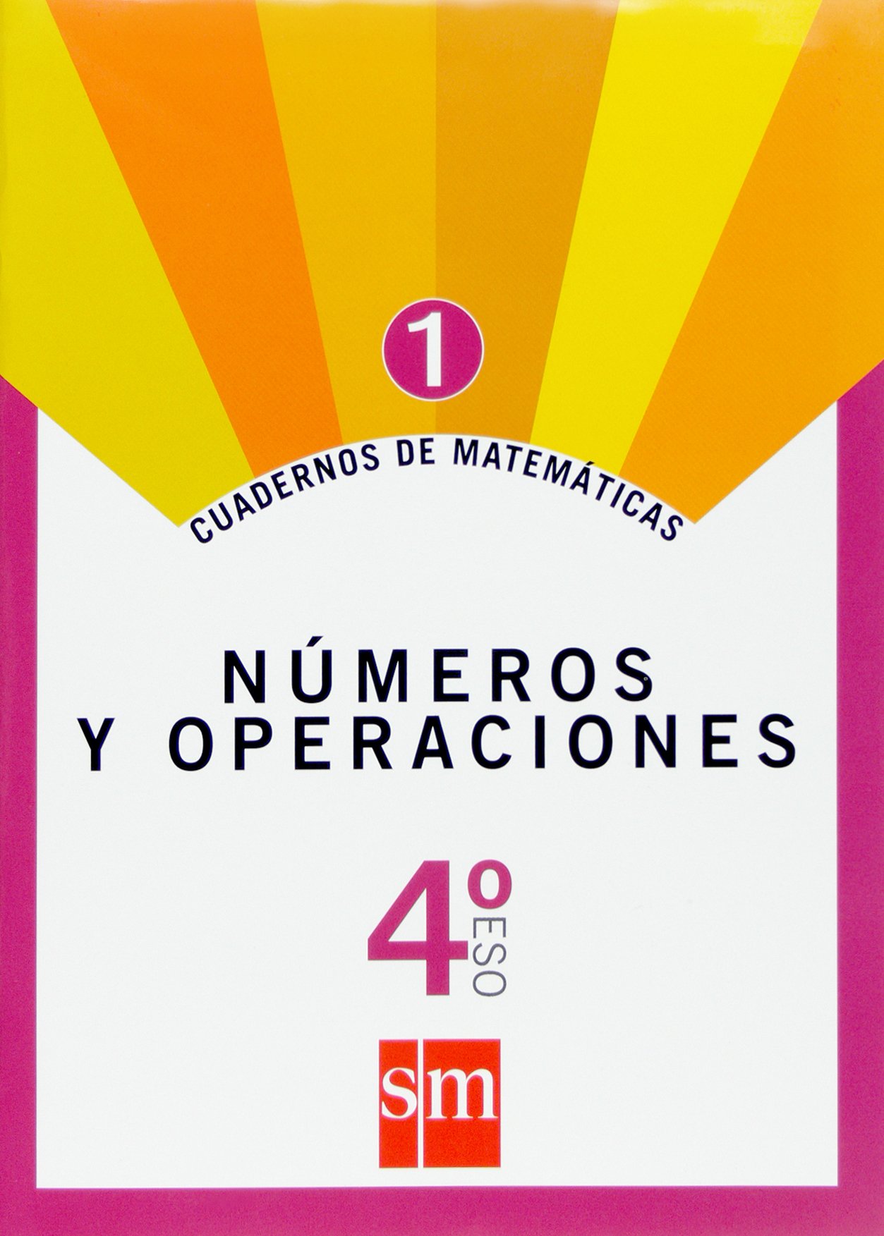 Cuaderno 1 de matemáticas. 4 ESO. Números y operaciones