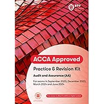 ACCA Audit and Assurance: Practice and Revision Kit : BPP
