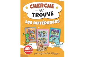 Cherche et trouve les différences: livre jeux pour enfants de 7-12 ans avec 400 différences à chercher | Jeu des 7 erreurs + solutions pour améliorer ... vacances, anniversaire, Noël fille et garçon