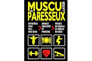 Musculation du Paresseux: Entraînement Minimaliste Maison | Méthode Poids du Corps & Haltère | Nutrition Sportive Prise de Masse Musculaire & Perte de Gras | Programme Distinct Homme & Femme