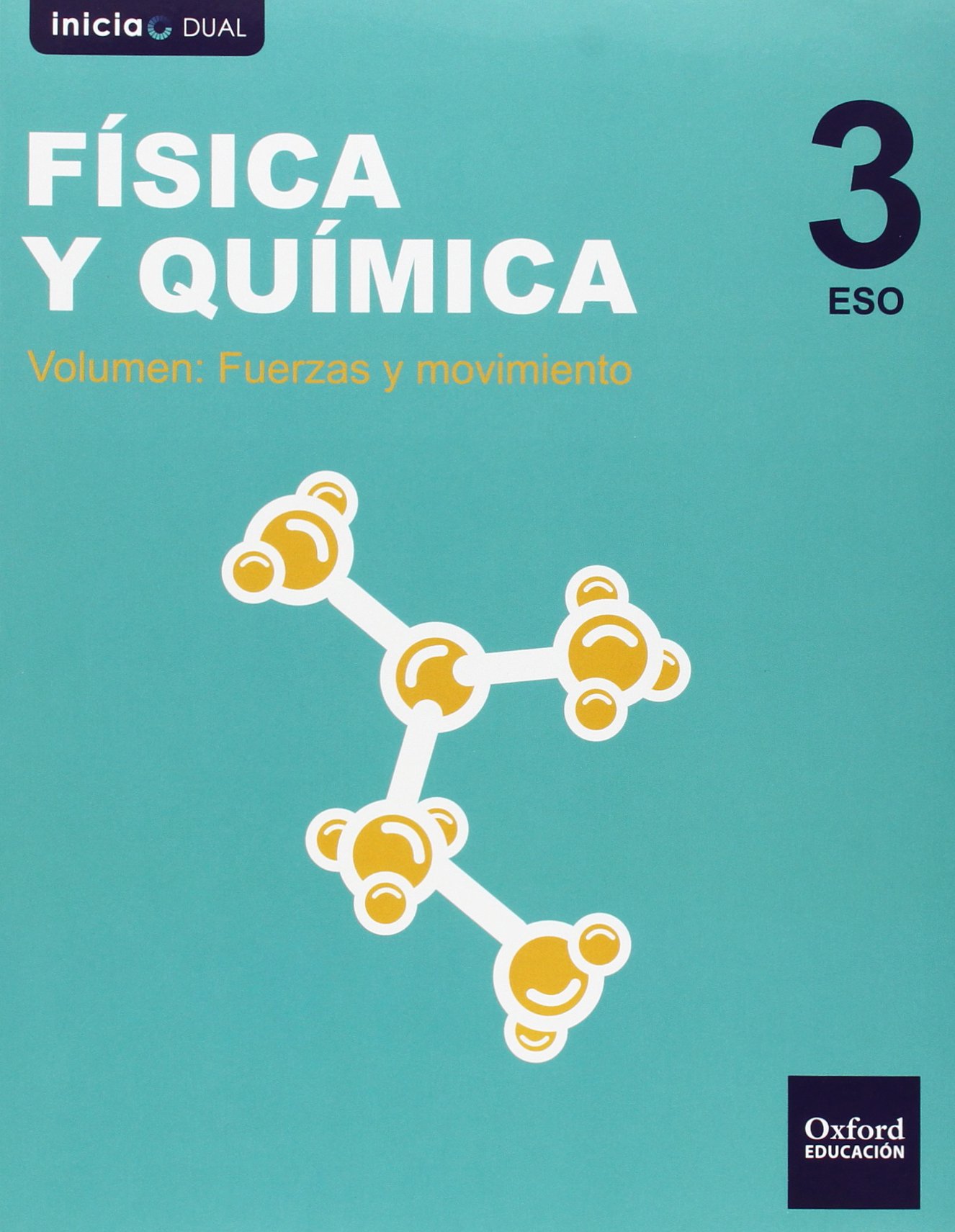 Inicia Dual Física Y Química. Libro Del Alumno Castilla Y León - 3º ESO
