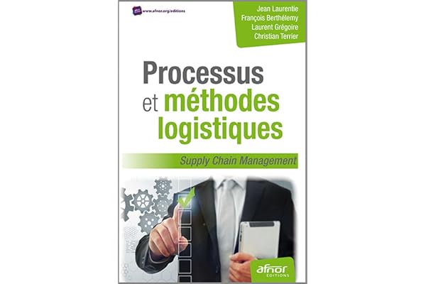 Processus et méthodes logistiques: Supply chain management.