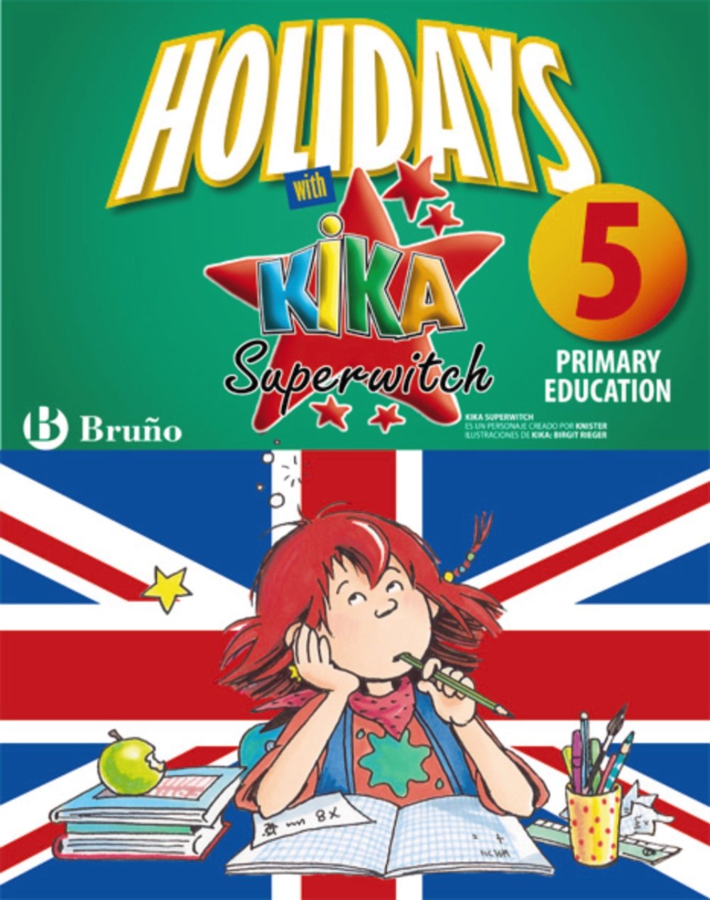 Kika superbruja: holidays with Kika 5 primary