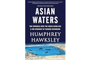 Asian Waters: The Struggle Over the Indo-Pacific and the Challenge to American Power