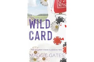 Wild Card: A Second Chance Romance (The Beaufort Poker Club)