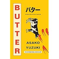 Butter: THE SUNDAY TIMES BESTSELLING WINNER OF WATERSTONES BOOK OF THE YEAR 2024
