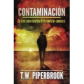 Contaminaci&oacute;n: La serie zombi posapocal&iacute;ptica: (Libros 0-3)