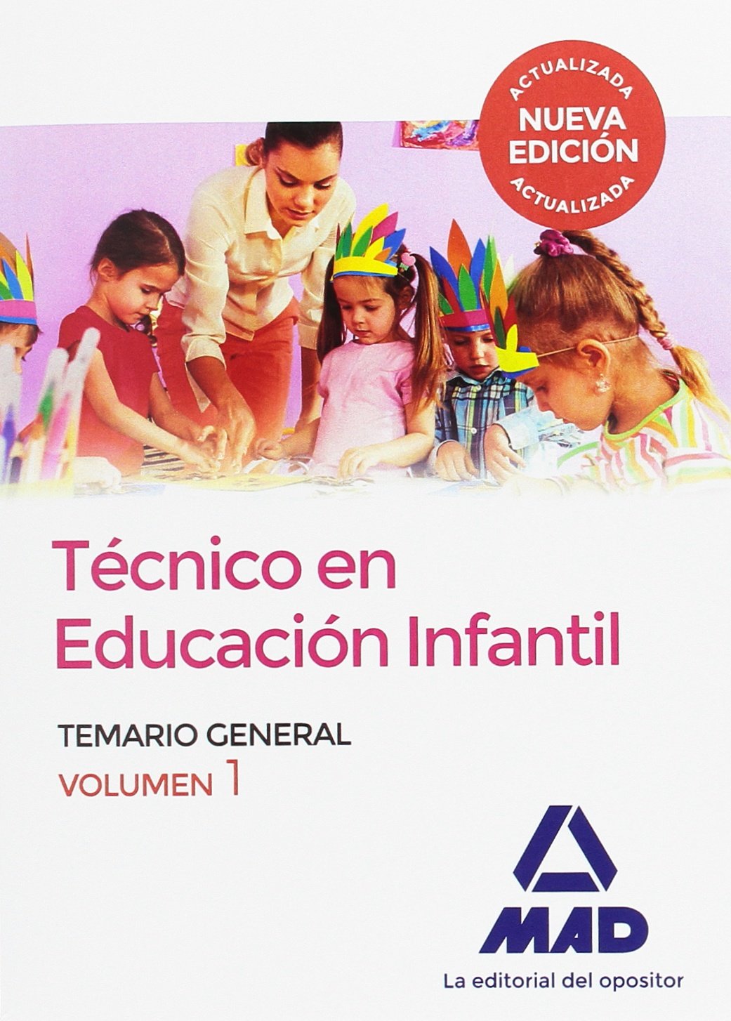 Técnico en Educación Infantil. Volumen 1