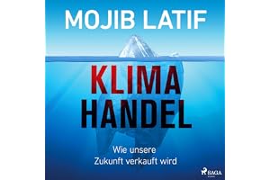 Klimahandel: Wie unsere Zukunft verkauft wird
