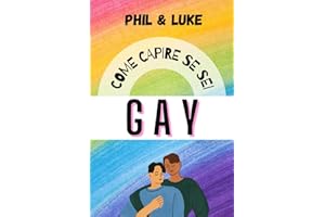 Come Capire se Sei Gay | Guida Empatica all'Esplorazione dell'Orientamento Sessuale| Accettazione di Sé | Supporto e Comprensione | Affrontare Dubbi e Preoccupazioni | Amore Autentico |