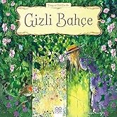 Gizli Bah&ccedil;e: D&uuml;nyaca &Uuml;nl&uuml; Eserler
