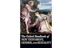 The Oxford Handbook of New Testament, Gender, and Sexuality