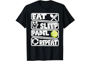 Manger Dormir Sport de padel Tennis de padel en salle T-Shirt