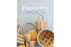 Basketry Basics: Create 18 Beautiful Baskets as You Learn the Craft