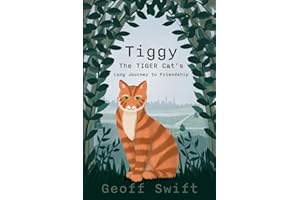 Tiggy The TIGER Cat's Long Journey to Friendship