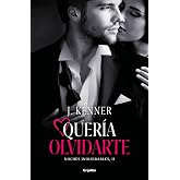 Quer&iacute;a olvidarte (Noches inolvidables 2) (Ficci&oacute;n)
