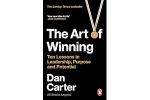 The Art of Winning: Ten Lessons in Leadership, Purpose and Potential