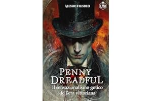 Penny Dreadful: Il sensazionalismo gotico dell'era vittoriana
